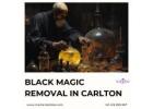 Protect Your Life from Negativity with Effective Black Magic Removal in Carlton