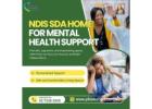NDIS SDA Homes for Mental Health Support