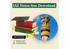 Access High-Quality IAS Notes Free Download- Boost Your UPSC Preparation Today!