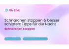 Schnarchen stoppen & besser schlafen: Tipps für die Nacht