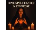 Best Love Spell Caster in Etobicoke