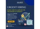 Urgent Hiring Bank Jobs in Jaipur for Freshers & Experts