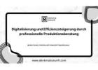 Digitalisierung und Effizienzsteigerung durch professionelle Produktionsberatung