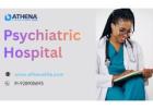 Psychiatric Hospital Offering Trusted Mental Care Help