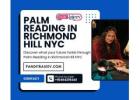 Palm Reading in Richmond Hill NYC – Want to Know
