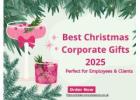 Best Christmas Corporate Gifts 2025 - Perfect for Employees & Clients