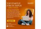 Top Startup Jobs in Jaipur – Apply Today