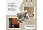 Transform Your Space with Top Interior Designer in Gurugram