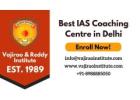Top IAS coaching centre in Delhi: Vajirao and Reddy Institute
