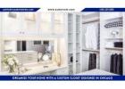Organize Your Home with a Custom Closet Designed in Chicago