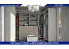 High-Quality Custom Closets Chicago for Every Room
