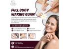 Professional Body Waxing Guam for Smooth, Lasting Results