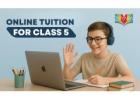 Online Tuition for Class 5 | Expert Online Classes for Grade 5 Students