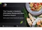 The Traveler’s Guide to Affordable Restaurant Near Frankfurt Airport