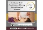 Get Local Reiki Practitioners Offering Natural Healing Services