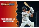 Tiger Exchange 247: Play Online Cricket Tiger Exchange 247