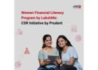 Women Financial Literacy Program by LakshMe – CSR Initiative by Prudent