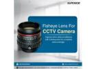 Fisheye Lens For CCTV Camera: Wide Angle Coverage Explained