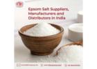 Trusted Epsom Salt Suppliers Serving Indian Markets
