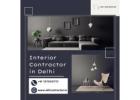 Trusted Interior Contractor in Delhi for Modern Interiors