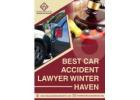 Best Car Accident Lawyer Winter Haven – Proven Legal Support