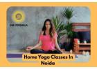 Home Yoga Classes in Noida: Personalized Yoga at Your Doorstep