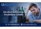 Alcohol Addiction Treatment Centre for Long Term Care Today!
