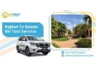 Rajkot to Sasan Gir Taxi Service with Cab Trip Travel