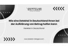 Wie eine Detektei in Deutschland Ihnen bei der Aufklärung von Betrug helfen kann