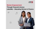 Women Empowerment Through Financial Literacy | LakshMe – Educating Women in Finance