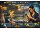 Kheloyar 360 Sports Betting Platform – Login, Safety & Features (2026)