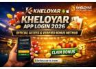 Kheloyar App Login 2026 – Official Access & Verified Bonus Method