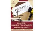 Experienced Chapter 7 Bankruptcy Lawyer in Orange County – Get Relief Today