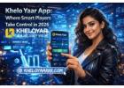 Khelo Yaar App: Where Smart Players Take Control in 2026