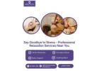 Say Goodbye to Stress – Professional Relaxation Services Near You
