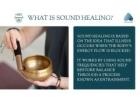 What Is Sound Healing? Experience Vibrational Therapy