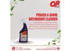 Order Online Power & Shine Bathroom Cleaner