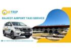 Rajkot Airport Taxi Service with Cab Trip Travel