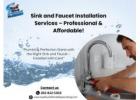 Professional Faucet and Sink Installation Services in Houston | Reliable Plumbers