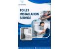 Professional Toilet Installation Service for Homes & Offices
