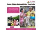 Senior Assisted Living Facilities India | PP Reddy Retirement Homes