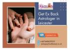 Get Ex Back Astrologer in Leicester – Proven Love Back Specialist Master Dhanaji