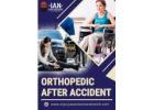 Accident-Related Orthopedic Injuries: Get the Care You Need Now