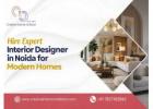Hire Expert Interior Designer in Noida for Modern Homes