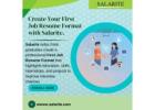 Create Your First Job Resume Format with Salarite