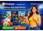Kheloyar App Latest Version – How to Download & Create an Account