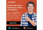 Explore the Latest Openings in Jaipur with Salarite.