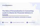 The Role of Personalization in Converting Leads to Clients for Financial Advisors in Canada