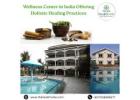 Wellness Center in India Offering Holistic Healing Practices