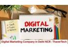 Why Thaver Tech Is the Most Trusted Digital Marketing Company in Delhi NCR
